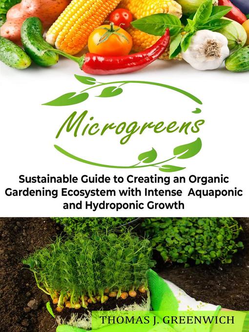 Title details for Microgreens by Thomas J. Greenwich - Available
